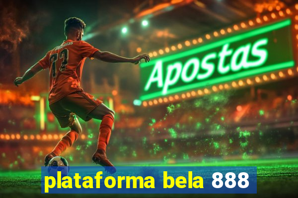 plataforma bela 888